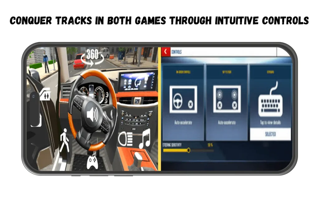 conquer tracks in both games through intuitive controls