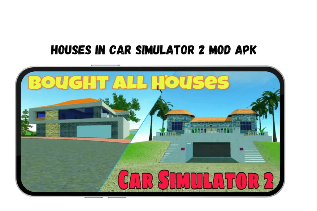 houses in car simulator 2 mod apk